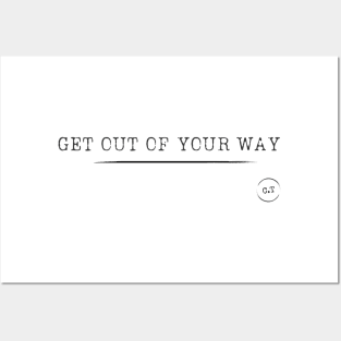 Get out of your way 0.1 Posters and Art